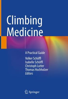 Schöffl / Hochholzer / Lutter |  Climbing Medicine | Buch |  Sack Fachmedien