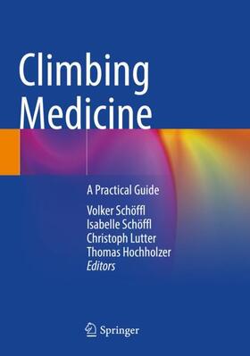 Schöffl / Hochholzer / Lutter |  Climbing Medicine | Buch |  Sack Fachmedien