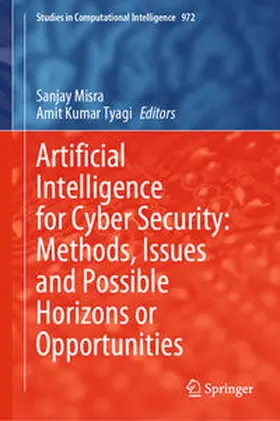 Misra / Kumar Tyagi |  Artificial Intelligence for Cyber Security: Methods, Issues and Possible Horizons or Opportunities | eBook | Sack Fachmedien