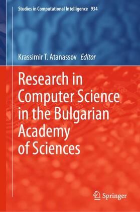 Atanassov |  Research in Computer Science in the Bulgarian Academy of Sciences | Buch |  Sack Fachmedien