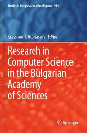Atanassov |  Research in Computer Science in the Bulgarian Academy of Sciences | Buch |  Sack Fachmedien