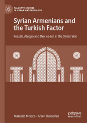 Mollica / Hakobyan |  Syrian Armenians and the Turkish Factor | eBook | Sack Fachmedien