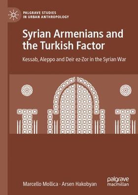 Hakobyan / Mollica |  Syrian Armenians and the Turkish Factor | Buch |  Sack Fachmedien