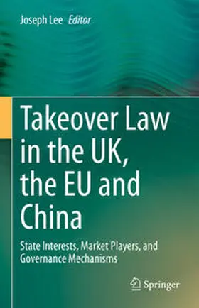 Lee |  Takeover Law in the UK, the EU and China | eBook | Sack Fachmedien