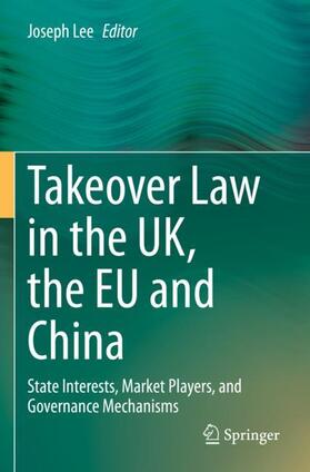 Lee |  Takeover Law in the UK, the EU and China | Buch |  Sack Fachmedien