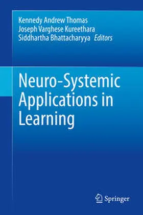 Thomas / Kureethara / Bhattacharyya |  Neuro-Systemic Applications in Learning | eBook | Sack Fachmedien