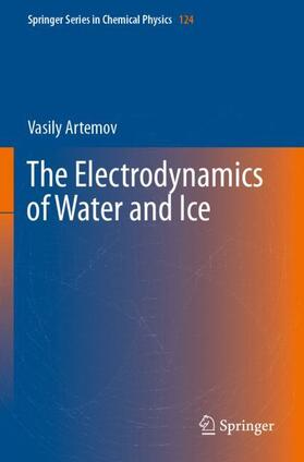 Artemov |  The Electrodynamics of Water and Ice | Buch |  Sack Fachmedien