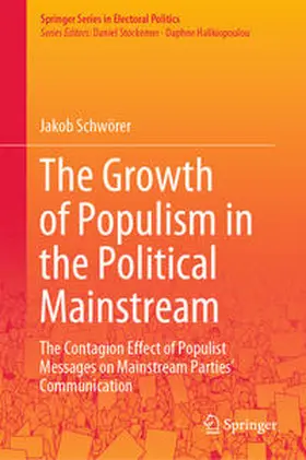 Schwörer |  The Growth of Populism in the Political Mainstream | eBook | Sack Fachmedien