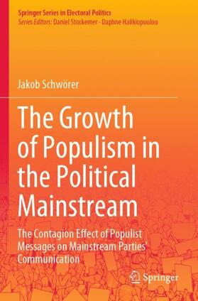 Schwörer |  The Growth of Populism in the Political Mainstream | Buch |  Sack Fachmedien