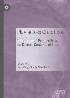 Newstead / King |  Play Across Childhood | Buch |  Sack Fachmedien