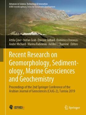 Çiner / Grab / Jaillard | Recent Research on Geomorphology, Sedimentology, Marine Geosciences and Geochemistry | Buch | 978-3-030-72546-4 | sack.de