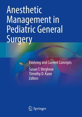 Kane / Verghese |  Anesthetic Management in Pediatric General Surgery | Buch |  Sack Fachmedien