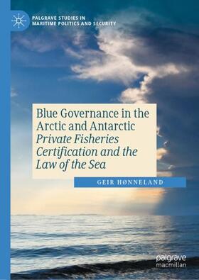 Hønneland |  Blue Governance in the Arctic and Antarctic | Buch |  Sack Fachmedien