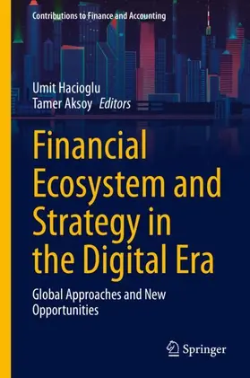 Aksoy / Hacioglu |  Financial Ecosystem and Strategy in the Digital Era | Buch |  Sack Fachmedien