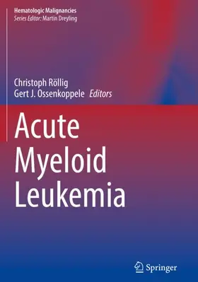 Ossenkoppele / Röllig |  Acute Myeloid Leukemia | Buch |  Sack Fachmedien