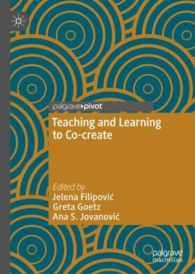Filipovic / Filipovic / Jovanovic |  Teaching and Learning to Co-create | Buch |  Sack Fachmedien