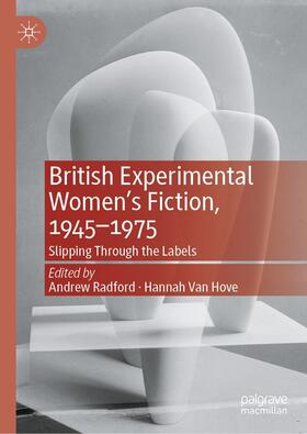 Radford / Van Hove |  British Experimental Women’s Fiction, 1945—1975 | eBook | Sack Fachmedien