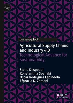Despoudi / Zamani / Spanaki |  Agricultural Supply Chains and Industry 4.0 | Buch |  Sack Fachmedien