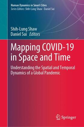 Sui / Shaw |  Mapping COVID-19 in Space and Time | Buch |  Sack Fachmedien