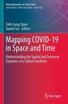 Sui / Shaw |  Mapping COVID-19 in Space and Time | Buch |  Sack Fachmedien