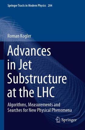 Kogler |  Advances in Jet Substructure at the LHC | Buch |  Sack Fachmedien