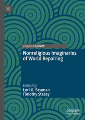 Beaman / Stacey |  Nonreligious Imaginaries of World Repairing | eBook | Sack Fachmedien