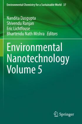 Dasgupta / Mishra / Ranjan | Environmental Nanotechnology Volume 5 | Buch | 978-3-030-73012-3 | sack.de