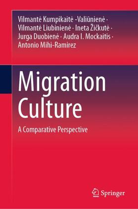 Kumpikaite -Valiuniene / Kumpikaite -Valiuniene / Liubiniene |  Migration Culture | Buch |  Sack Fachmedien