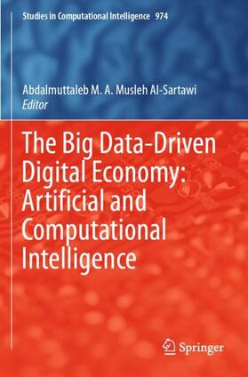 Musleh Al-Sartawi |  The Big Data-Driven Digital Economy: Artificial and Computational Intelligence | Buch |  Sack Fachmedien