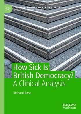 Rose |  How Sick Is British Democracy? | Buch |  Sack Fachmedien