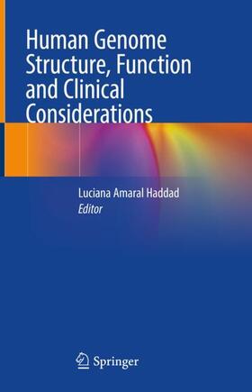 Haddad |  Human Genome Structure, Function and Clinical Considerations | Buch |  Sack Fachmedien