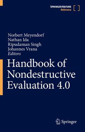 Meyendorf / Ida / Singh |  Handbook of Nondestructive Evaluation 4.0 | Buch |  Sack Fachmedien