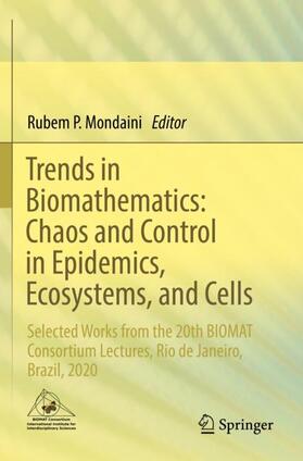 Mondaini |  Trends in Biomathematics: Chaos and Control in Epidemics, Ecosystems, and Cells | Buch |  Sack Fachmedien