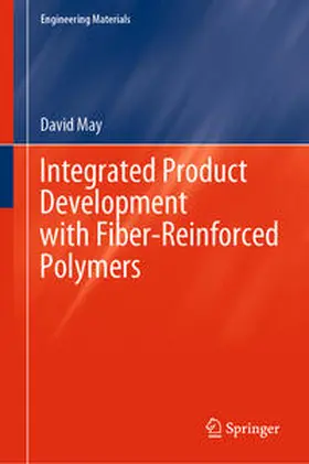 May |  Integrated Product Development with Fiber-Reinforced Polymers | Buch |  Sack Fachmedien