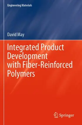 May |  Integrated Product Development with Fiber-Reinforced Polymers | Buch |  Sack Fachmedien