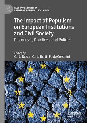 Ruzza / Cossarini / Berti |  The Impact of Populism on European Institutions and Civil Society | Buch |  Sack Fachmedien