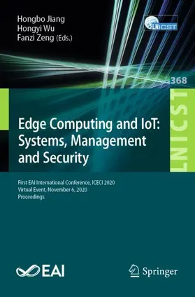 Jiang / Zeng / Wu |  Edge Computing and IoT: Systems, Management and Security | Buch |  Sack Fachmedien