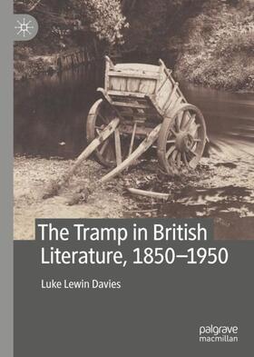 Lewin Davies |  The Tramp in British Literature, 1850¿1950 | Buch |  Sack Fachmedien