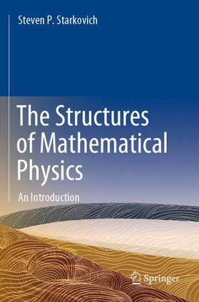 Starkovich |  The Structures of Mathematical Physics | Buch |  Sack Fachmedien