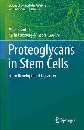 Forsberg-Nilsson / Götte |  Proteoglycans in Stem Cells | Buch |  Sack Fachmedien