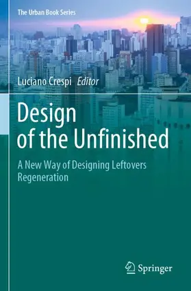 Crespi | Design of the Unfinished | Buch | 978-3-030-73459-6 | sack.de