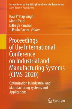 Pratap Singh / Davim / Tyagi |  Proceedings of the International Conference on Industrial and Manufacturing Systems (CIMS-2020) | Buch |  Sack Fachmedien