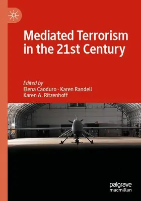 Caoduro / Ritzenhoff / Randell |  Mediated Terrorism in the 21st Century | Buch |  Sack Fachmedien