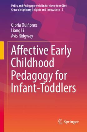 Quiñones / Ridgway / Li |  Affective Early Childhood Pedagogy for Infant-Toddlers | Buch |  Sack Fachmedien