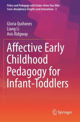 Quiñones / Ridgway / Li |  Affective Early Childhood Pedagogy for Infant-Toddlers | Buch |  Sack Fachmedien