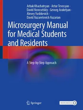 Khachatryan / Tevosyan / Nazaretovich Nazarian |  Microsurgery Manual for Medical Students and Residents | Buch |  Sack Fachmedien