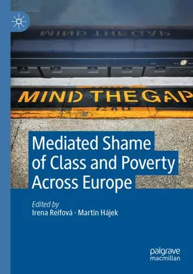 Hájek / Reifová |  Mediated Shame of Class and Poverty Across Europe | Buch |  Sack Fachmedien