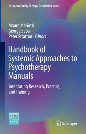 Mariotti / Stratton / Saba |  Handbook of Systemic Approaches to Psychotherapy Manuals | Buch |  Sack Fachmedien