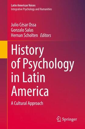 Ossa / Scholten / Salas |  History of Psychology in Latin America | Buch |  Sack Fachmedien