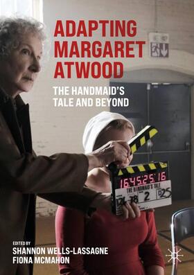 McMahon / Wells-Lassagne |  Adapting Margaret Atwood | Buch |  Sack Fachmedien